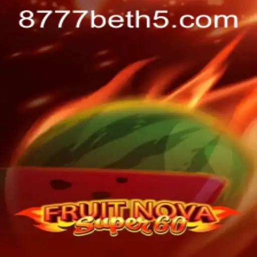 Descubra o Fascinante Mundo de FruitNovaSuper60 e o Universo de Entretenimento com 8777bet